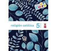 Religión católica. 5 Primaria. Nuevo Kairé - 9788467580877 (SAVIA)