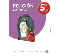 RELIGIÓN CATÓLICA 5º PRIMARIA - PROYECTO CAFARNAÚN