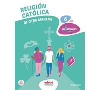 RELIGIÓN CATÓLICA 6 (De otra Manera)