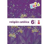 Religión católica. 6 Primaria. Nuevo Kairé - 9788467580884 (SAVIA)