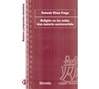 Religión En Las Aulas. Una Materia Controvertida