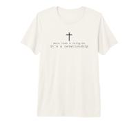 Religión Más Que una Relación Hombres y Mujeres Cristianos Camiseta Premium