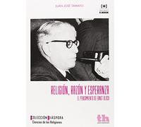 Religión, Razón y Esperanza el Pensamiento de Ernst Bloch (Diáspora)