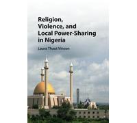 Religion, Violence, and Local Power-Sharing in Nigeria