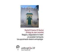 Religión y religiosidad en el islam y la sociedad marroquíes. Una aproximación desde la antropología.