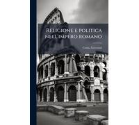 Religione e politica nell'impero romano