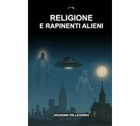 Religione e Rapimenti Alieni