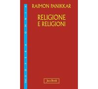Religione e religioni: Vol. 2 (Opera omnia Panikkar)