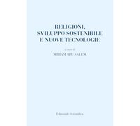 Religioni, sviluppo sostenibile e nuove tecnologie