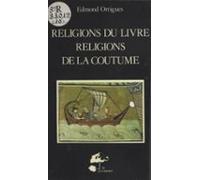 Religions Du Livre Et Religions De La Coutume (ebook)