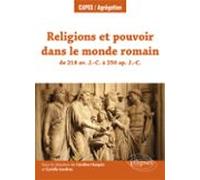 Religions Et Pouvoir Dans Le Monde Romain De 218 Av. J.-c. À 250 Ap. J