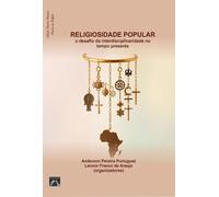 Religiosidade popular - o desafio da interdisciplinaridade no tempo presente