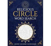 Religious Circle Word Search: Large Print Bible-Themed Circular Puzzles for Adults - Faith, Hope & Grace Word Search Book for Seniors and Church Groups