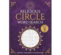 Religious Circle Word Search Volume 3: Large Print Christian Puzzle Collection for Adults Featuring Inspirational Bible Themes and Complete Answer Key