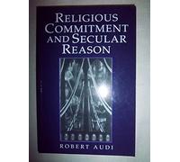 Religious Commitment and Secular Reason Paperback