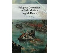 Religious Conversion in Early Modern English Drama