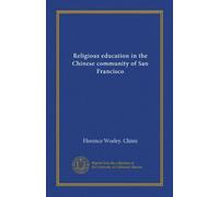 Religious education in the Chinese community of San Francisco