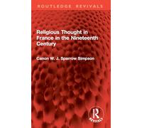 Religious Thought in France in the Nineteenth Century (Routledge Revivals)