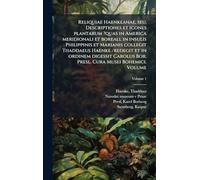 Reliquiae Haenkeanae, seu, Descriptiones et icones plantarum ?quas in America meridionali et boreali, in insulis Philippinis et Marianis collegit ... Bor. Presl. Cura Musei Bohemici. Volume