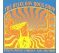 Relix Bay Rock Shop, the - Jorma Kaukonen