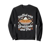 Relleno de gratitud y pastel de Acción de Gracias Sudadera