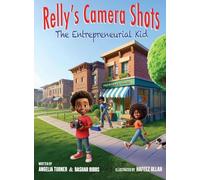 Relly's Camera Shots | The Entrepreneurial Kid: 2 (The Givens Family Adventures)