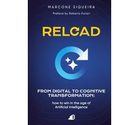 Reload - from Digital to Cognitive Transformation: How to Win in the Age of Artificial Intelligence