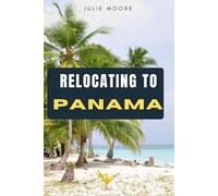 RELOCATING TO PANAMA