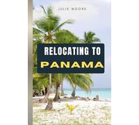 RELOCATING TO PANAMA