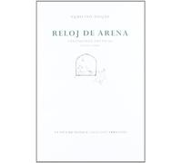 Reloj de arena: Antologia Poetica (1950-2009) (SIN COLECCION)