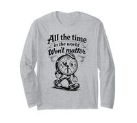 Reloj gótico Triste con Cita All The Time Won'T Matter Manga Larga