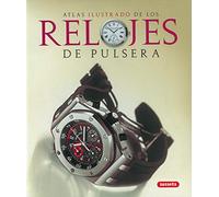 Relojes De Pulsera. Atlas Ilustrado
