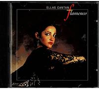 Remadios Amaya,Carmen Linares,Aurora Vargas,Estrella Morente,Alba Molina,Carmen Montoya,Ginesa Ortega,Lole y Manuel, - Ellas Cantan Flamenco