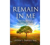 Remain in Me: A 20-Day Journey of Growth and Reflection