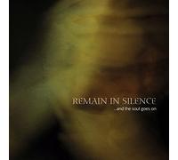 Remain In Silence - And The Soul Goes On
