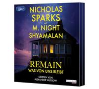 Remain - Was von uns bleibt: Roman - Die große neue Liebesgeschichte des Bestsellerautors - romantisch, spannend, Nicholas Sparks