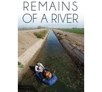 Remains of a River: From Source to Sea Down the Colorado [USA] [DVD]