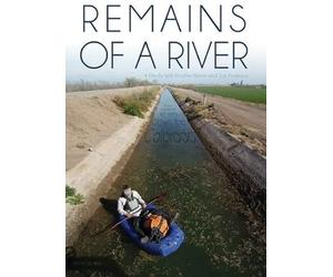 Remains of a River: From Source to Sea Down the Colorado [USA] [DVD]