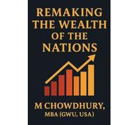 Remaking the Wealth of the Nations