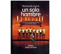 Remando Como Un Solo Hombre (Coedición con Capitán Swing)