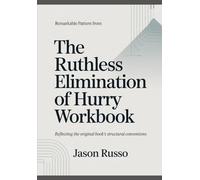 Remarkable pattern from the ruthless elimination of hurry: Aligned with the original book’s stylistic pattern