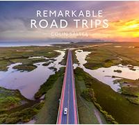 Remarkable Road Trips [Idioma Inglés]: An illustrated guide to driving the world’s most stunning road trips