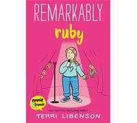 Remarkably Ruby: A Graphic Novel: 6 (Emmie & Friends, 6)