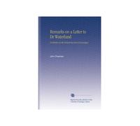 Remarks on a Letter to Dr Waterland: In Relation to the Natural Account of Languages,