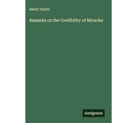 Remarks on the Credibility of Miracles
