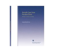 Remarks Upon Some Prevalent Errors: With Respect to Currency and Banking,