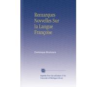 Remarques Novvelles Sur la Langue Françoise