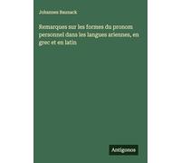 Remarques sur les formes du pronom personnel dans les langues ariennes, en grec et en latin