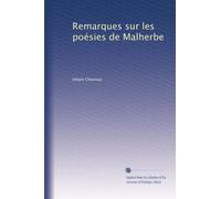 Remarques sur les poésies de Malherbe