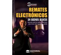 Remates Electrónicos en Bienes Raíces (Trilogía de los Remates)